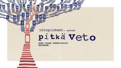 Intopiukeet esittää: Pitkä Veto